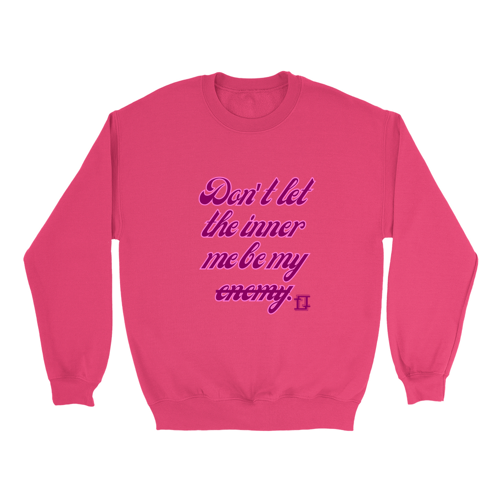 Don't let the inner me be my enemy Crewnecks